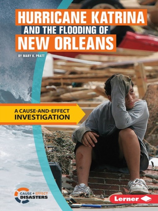 Title details for Hurricane Katrina and the Flooding of New Orleans by Mary K. Pratt - Wait list